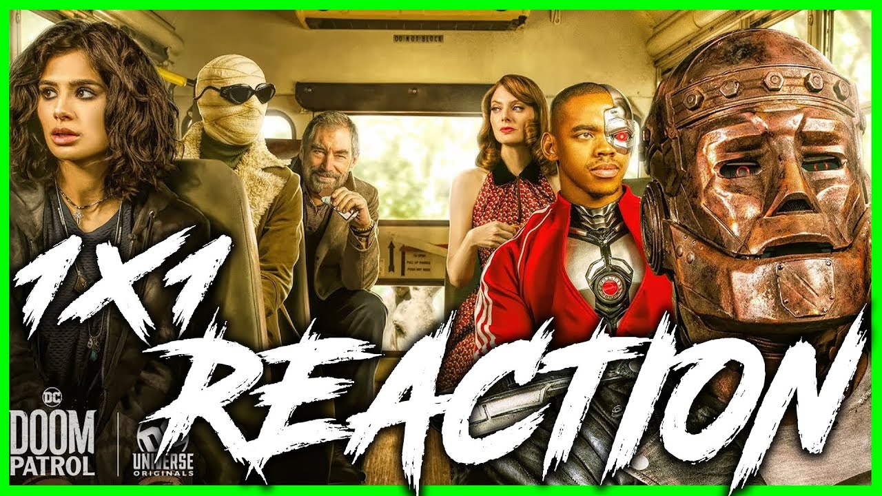 DOOM PATROL Season 1 Episode 1 YT [REACTION]