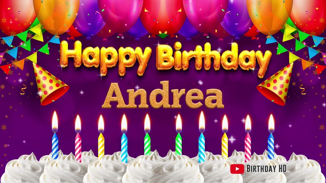 Andrea Happy birthday To You - Happy Birthday song name Andrea 🎁