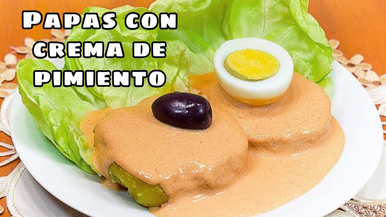 COMO PREPARAR UNAS RICAS PAPAS CON CREMA DE PIMIENTOS