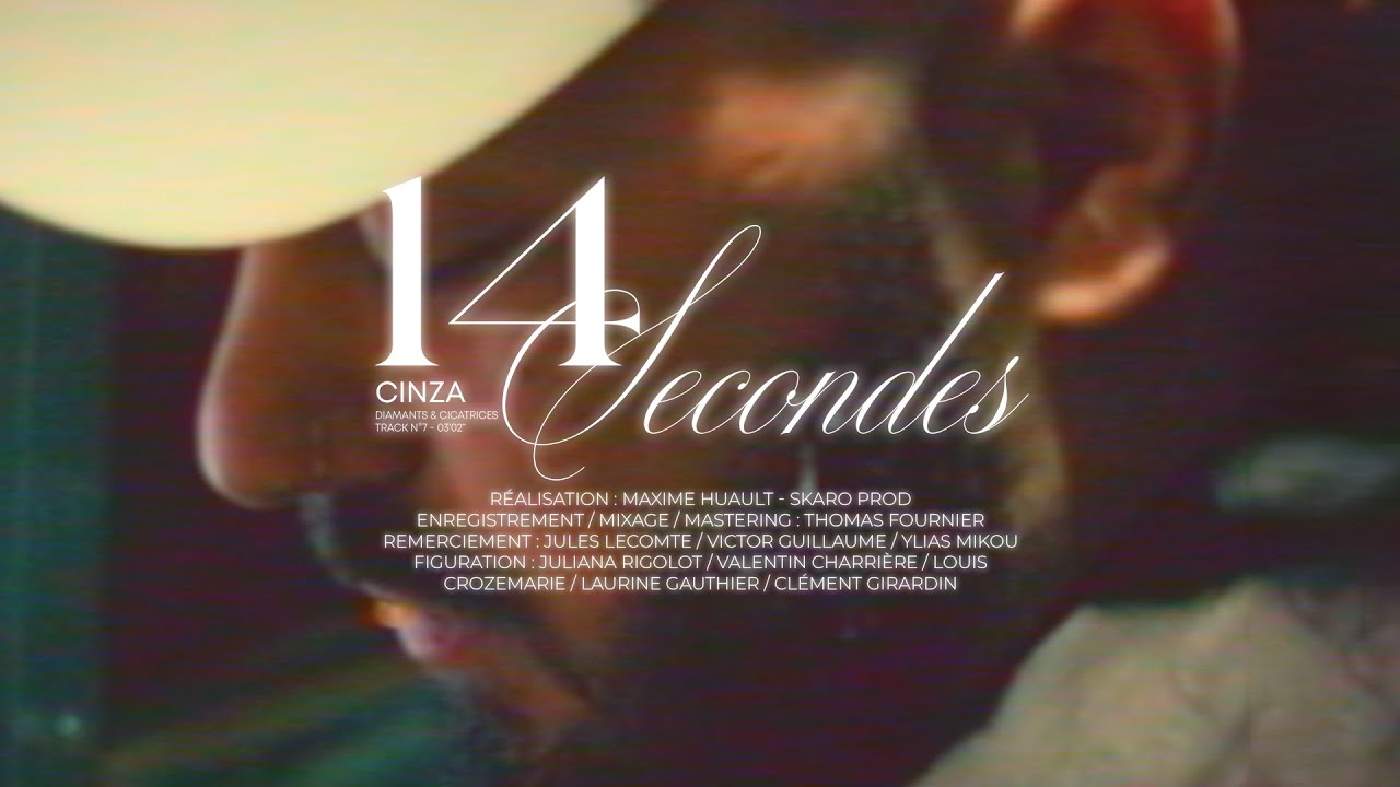CINZA - 14 SECONDES (clip officiel)