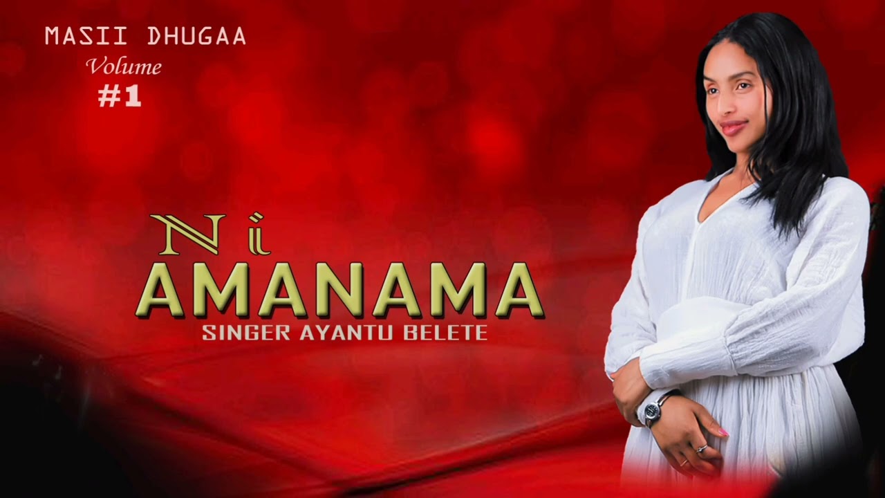 Track 3 Ayantu Belete Masii dhugaa AFAAN OROMOO GOSPEL ALBUM Song/ 2026/2018