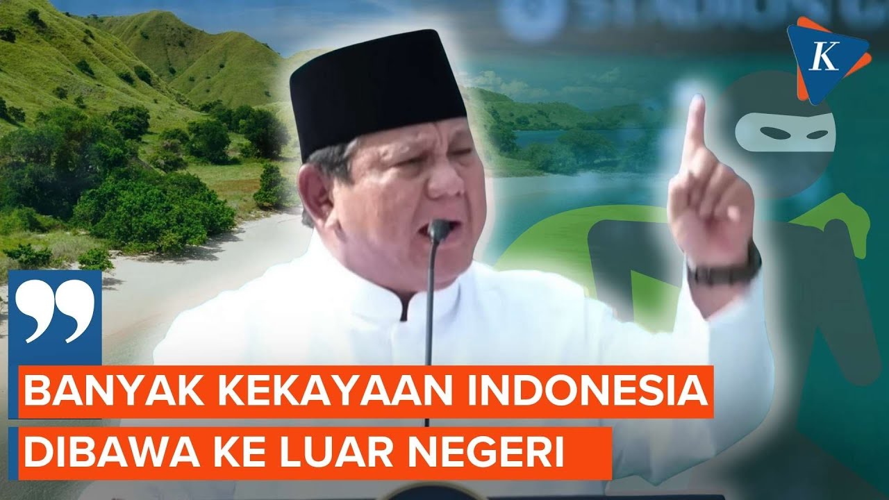 Prabowo Buka-Bukaan, Kekayaan Indonesia Banyak Dimaling dan Dibawa ke Luar Negeri