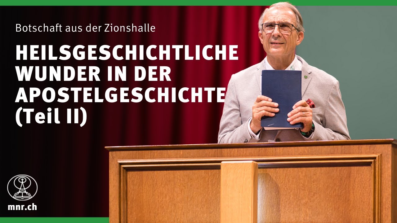 Heilsgeschichtliche Wunder in der Apostelgeschichte | Teil 2 | Norbert Lieth