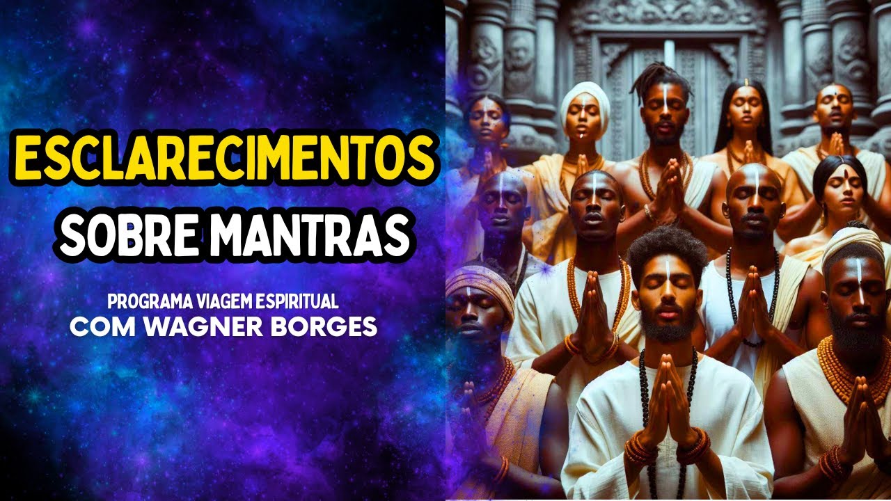 ESCLARECIMENTOS SOBRE MANTRAS