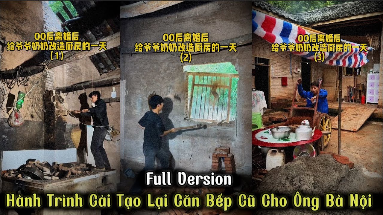 (Full Version) h&agrave;nh Tr&igrave;nh Cải Tạo Lại Căn Bếp Cũ Cho &Ocirc;ng B&agrave; Nội | Đ&Ocirc;ng Tần
