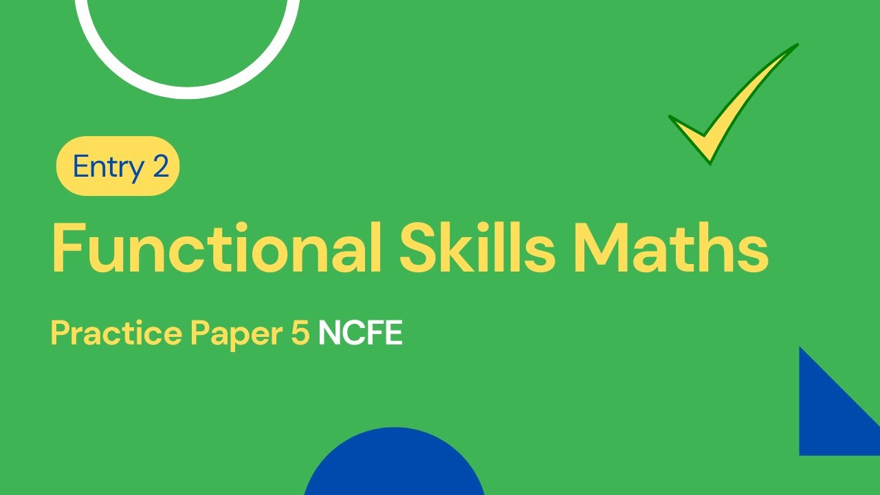 Entry 2 Functional Skills Maths Practice Paper 5 NCFE