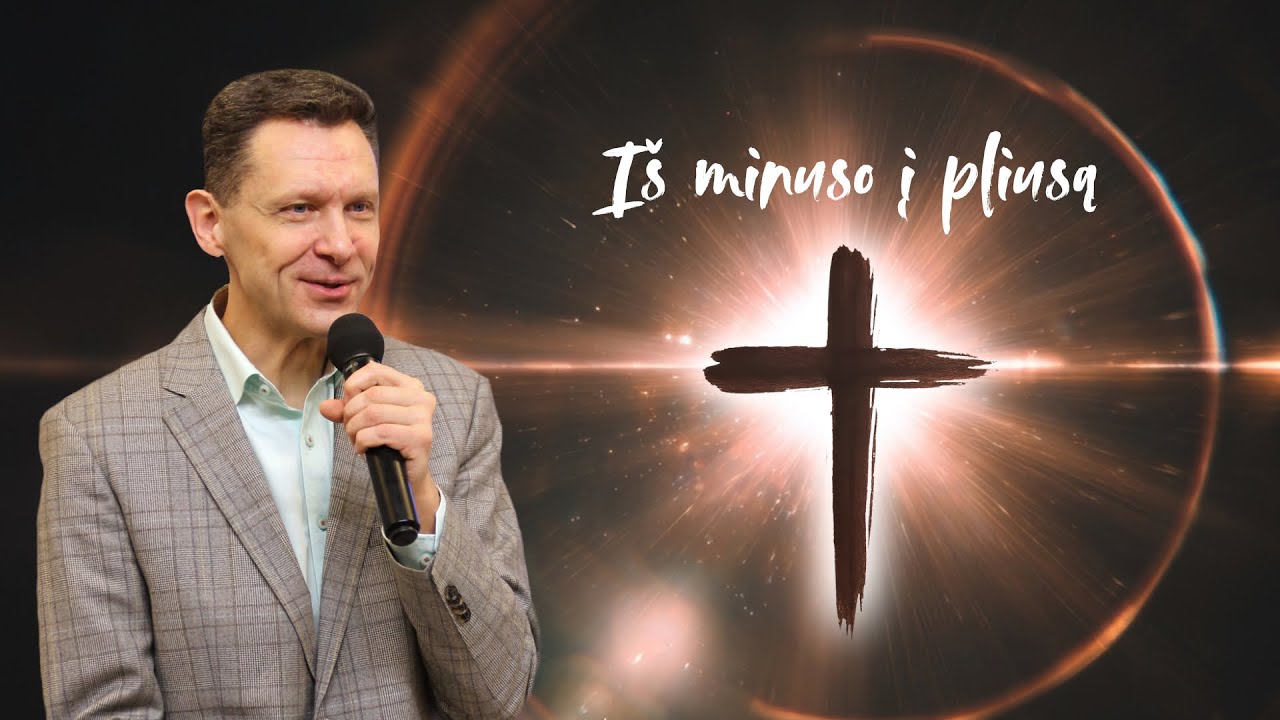 I&Scaron; MINUSO Į PLIUSĄ. Bažnyčia Prabudimas 2026 01 18