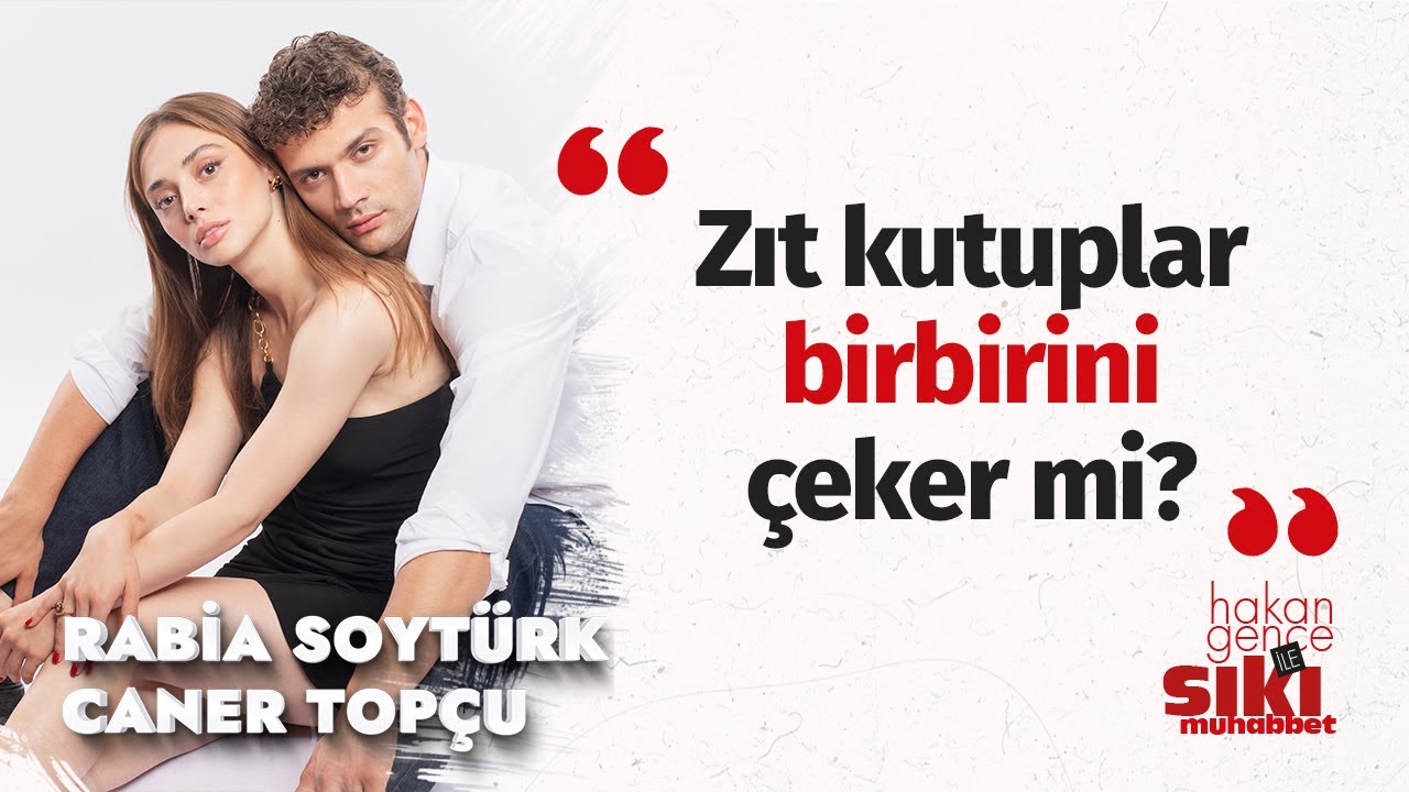 Rabia Soytürk & Caner Topçu: Birbirimize gıcık olmaya çalışıyoruz ama olmuyor | Sıkı Muhabbet