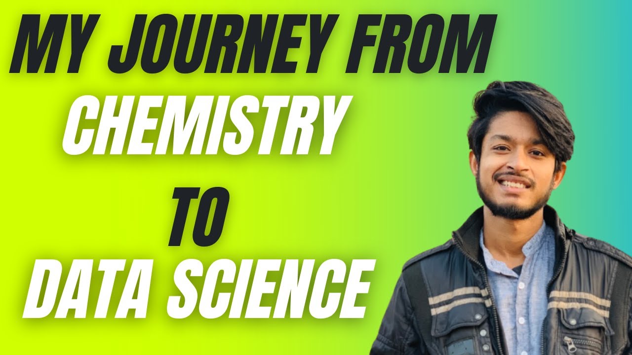 My journey from chemistry to data science | data science | machine learning | AI