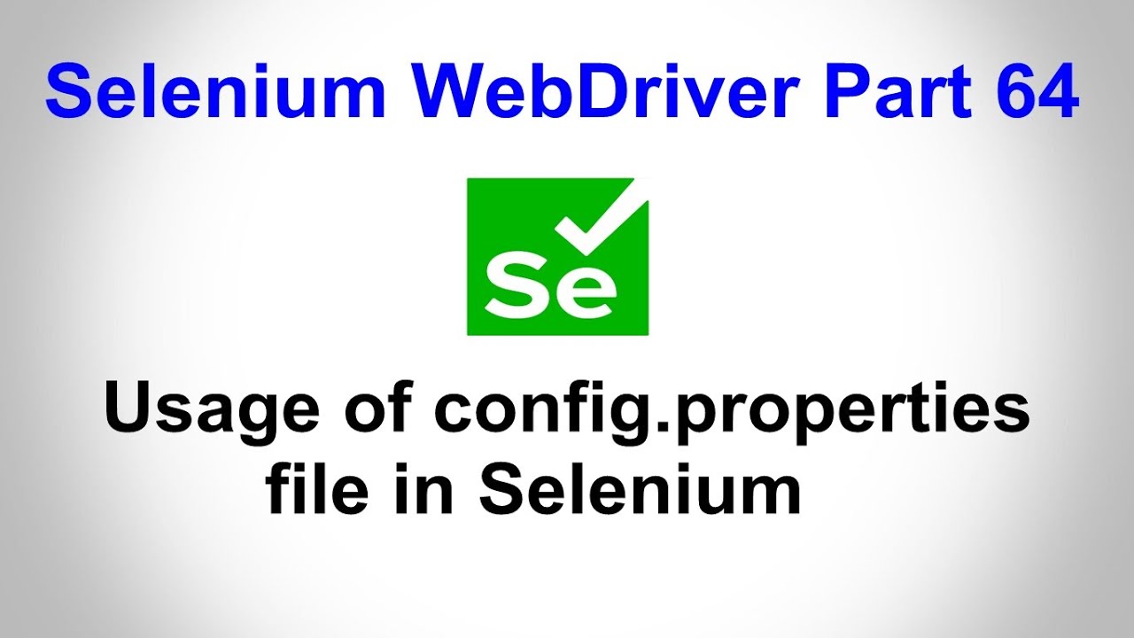 Selenium WebDriver | Часть 64 | Как использовать файл свойств в Selenium | Чтение файла свойств