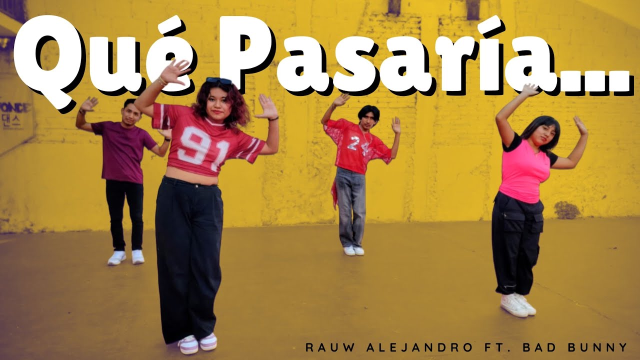 Rauw Alejandro_ Bad Bunny - Qué Pasaría... ( choreography fusion dance )