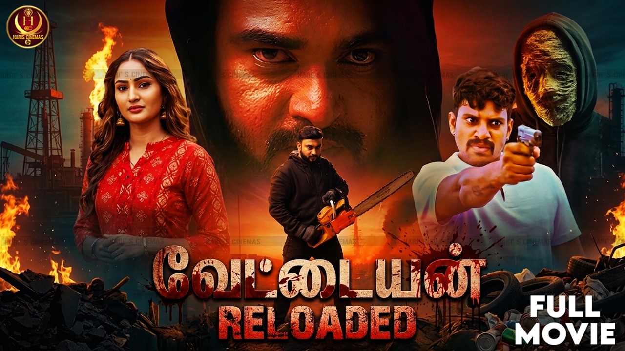 Vettaiyan Reloaded (2026) | Latest Tamil Crime Thriller Movie | Riya | Sarkar Sahill | Kinaya | 4k