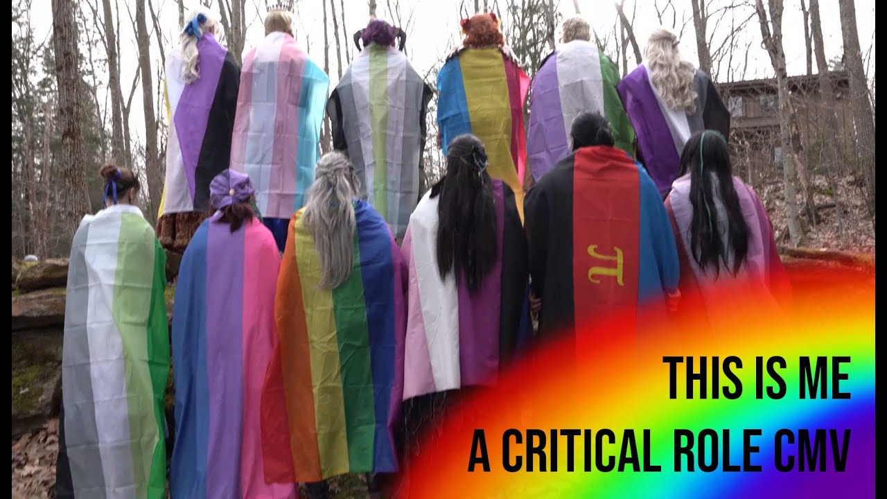This Is Me - A Critical Role Pride CMV