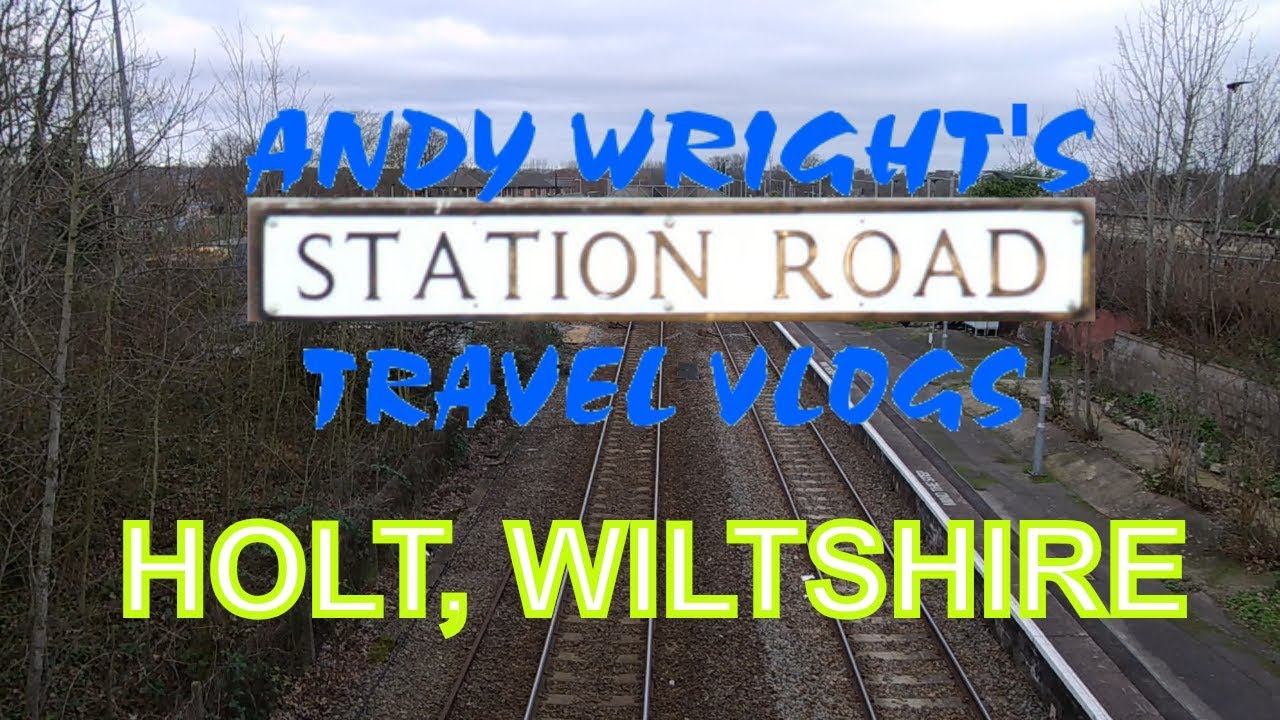 Station Road Travel Vlog: Holt, Wiltshire