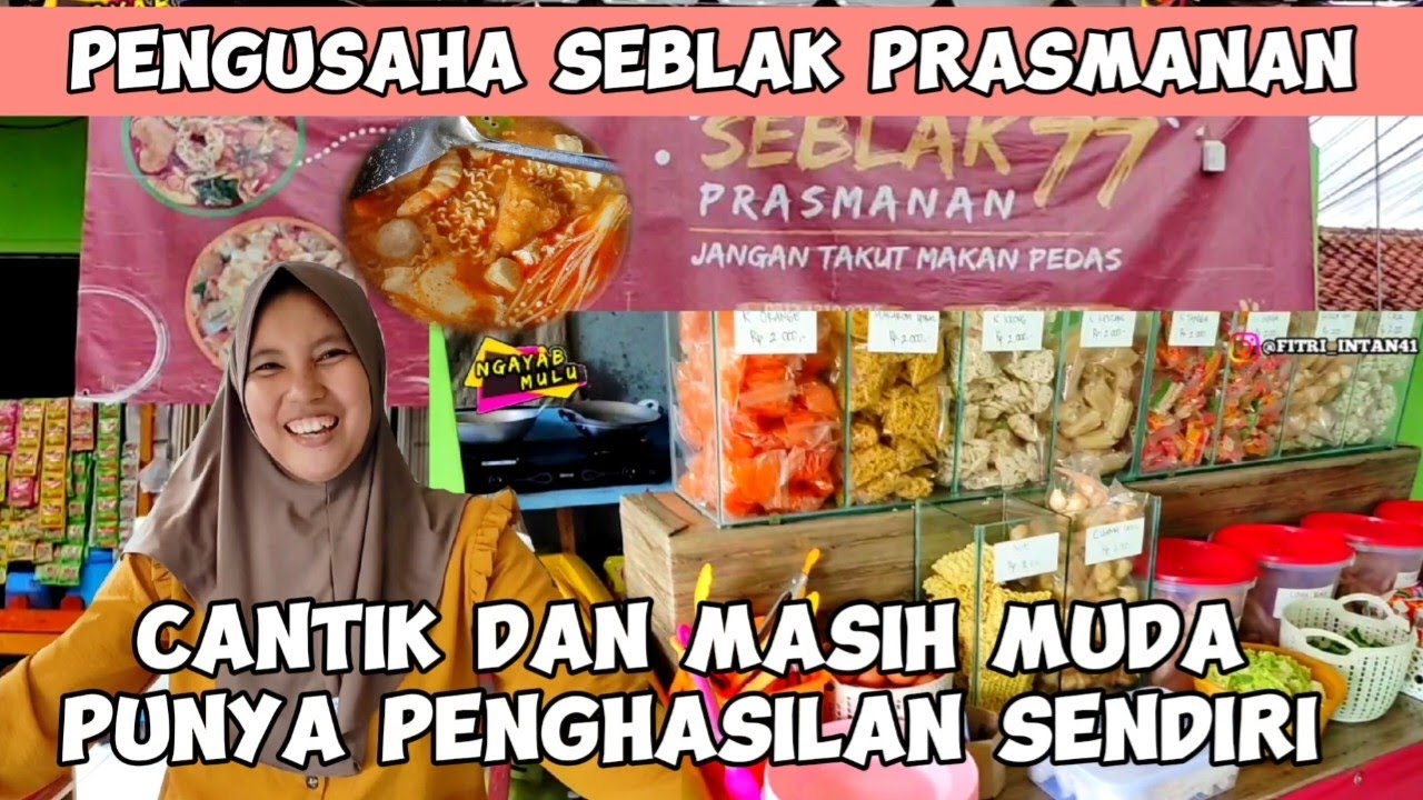 CANTIK DAN MASIH MUDA SUKSES JUALAN SEBLAK PRASMANAN 77!!