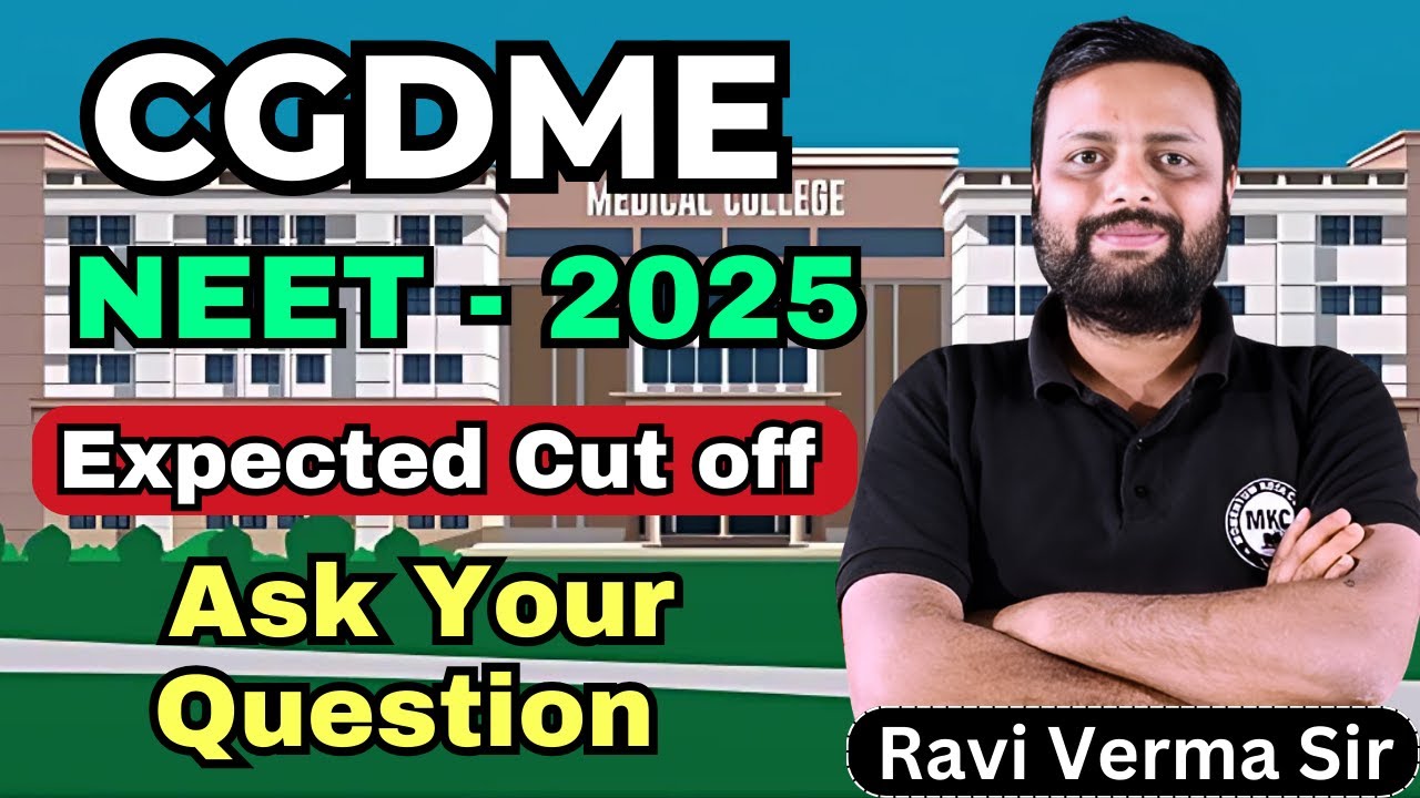 CGDME NEET - 2025 Expected Cut off Ask Your Question #neet2025 #cgdme #mkcneet #nta #mcc #nmc
