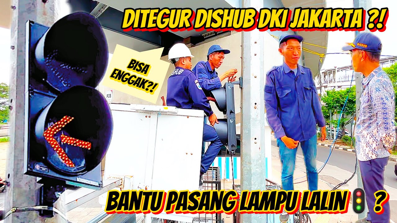 TIBA-TIBA DITEGUR DISHUB DKI JAKARTA, BANTU PASANG LAMPU LALU LINTAS 🚦? || SIMPANG ARION, RAWAMANGUN