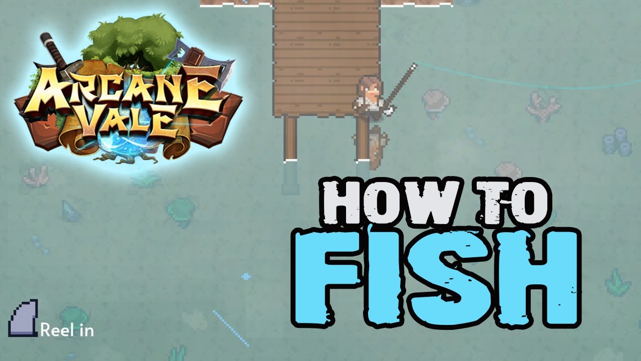 Arcane Vale how to fish