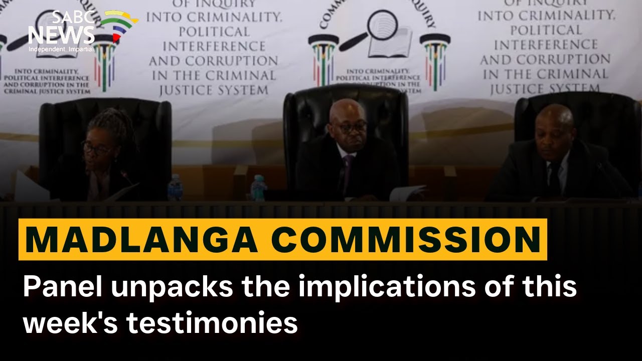 Madlanga commission | Panel unpacks implications of this week's testimonies