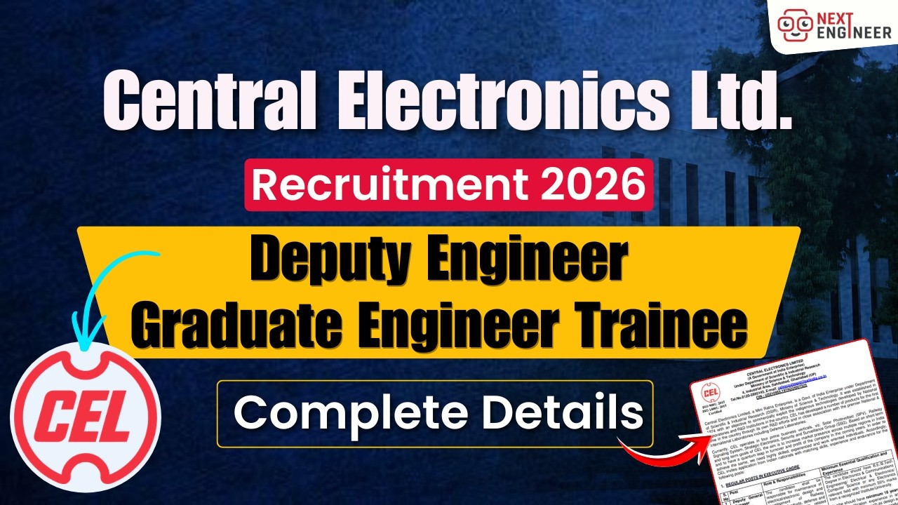 CEL Recruitment 2026 | Deputy Engineer & Graduate&  Engineer Trainee Posts | Complete Details