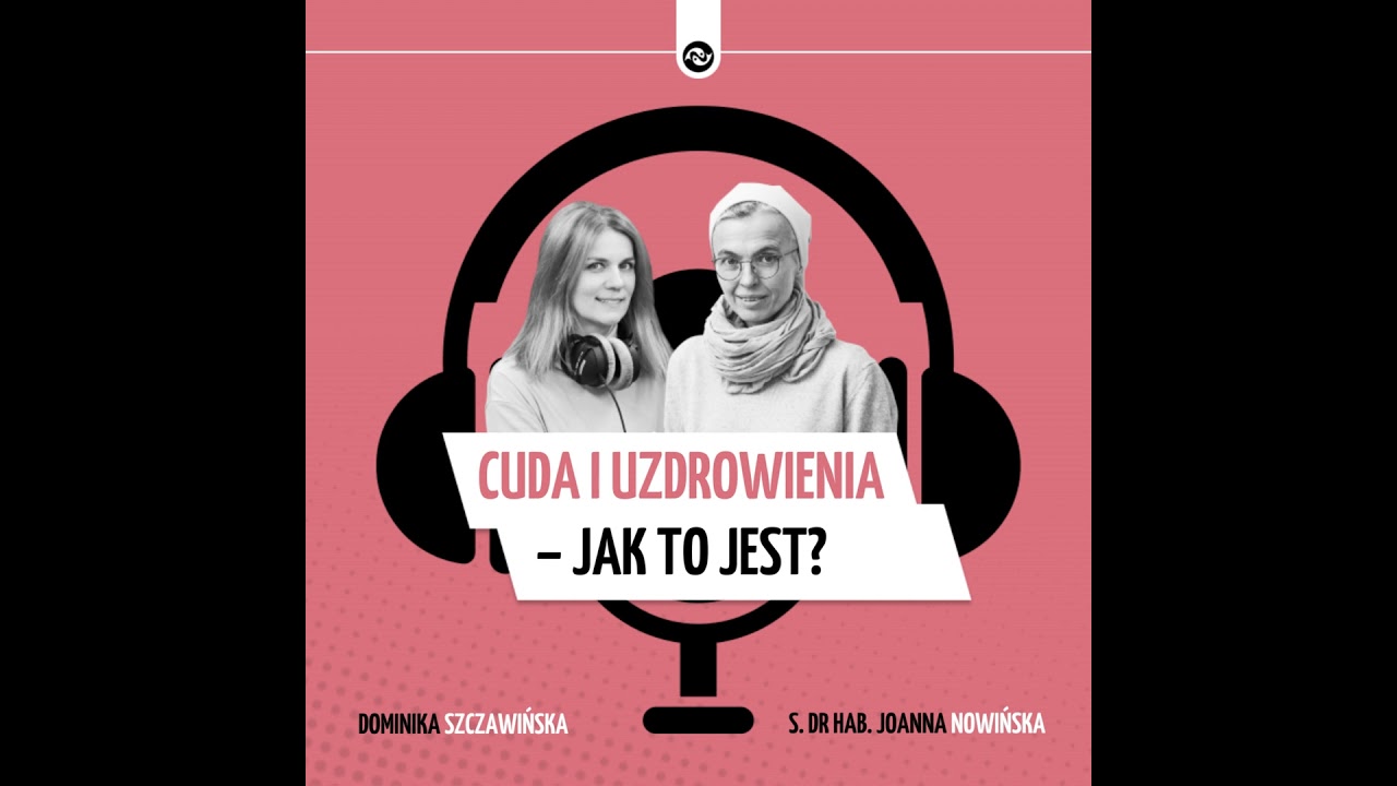 Co naprawdę liczy się w cudach i uzdrowieniach? Kiedy i jak Bóg uzdrawia?