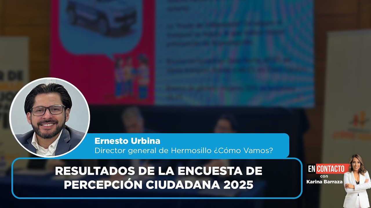 Resultados de la Encuesta de Percepción Ciudadana 2025 | EN CONTACTO
