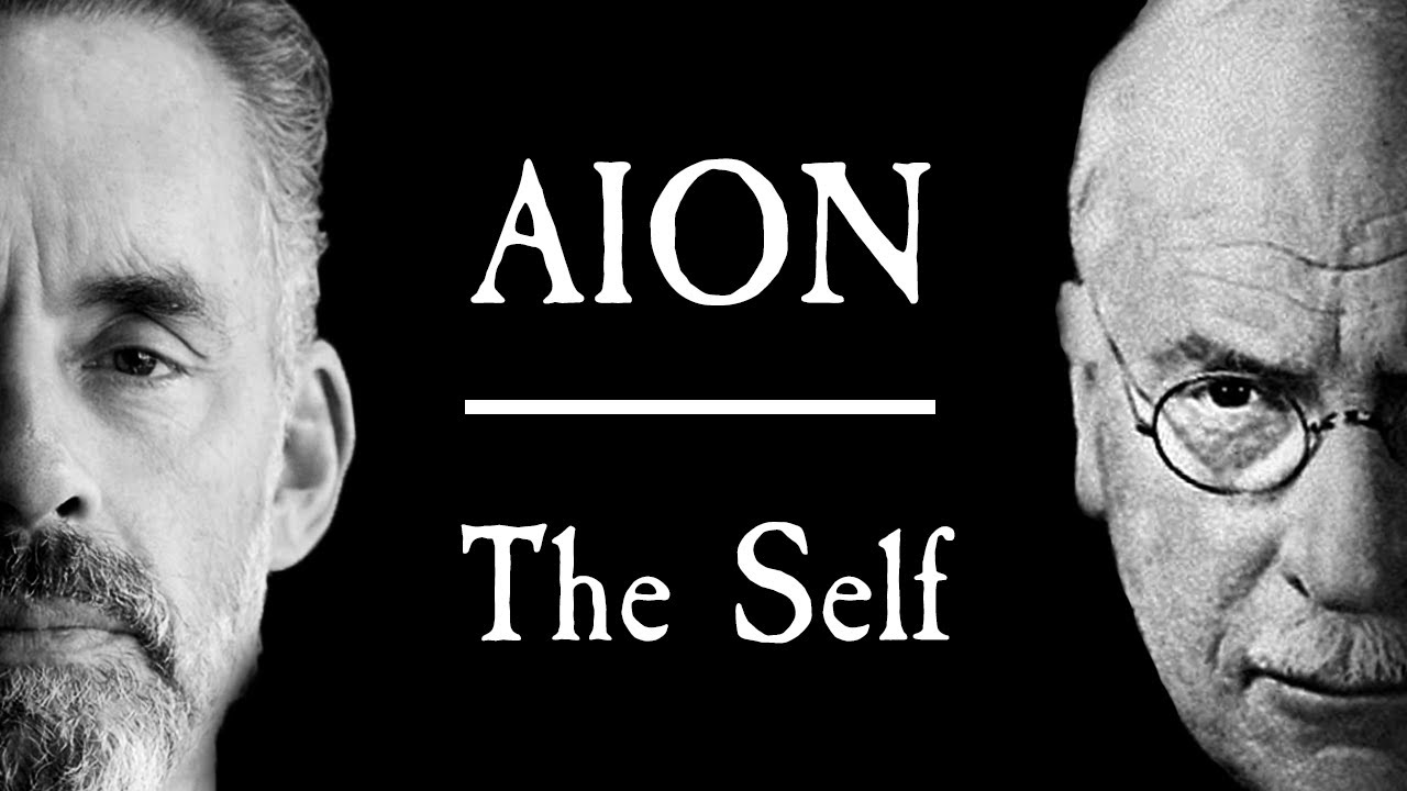 Aion 4 - Jordan Peterson's Nightmare - The Self