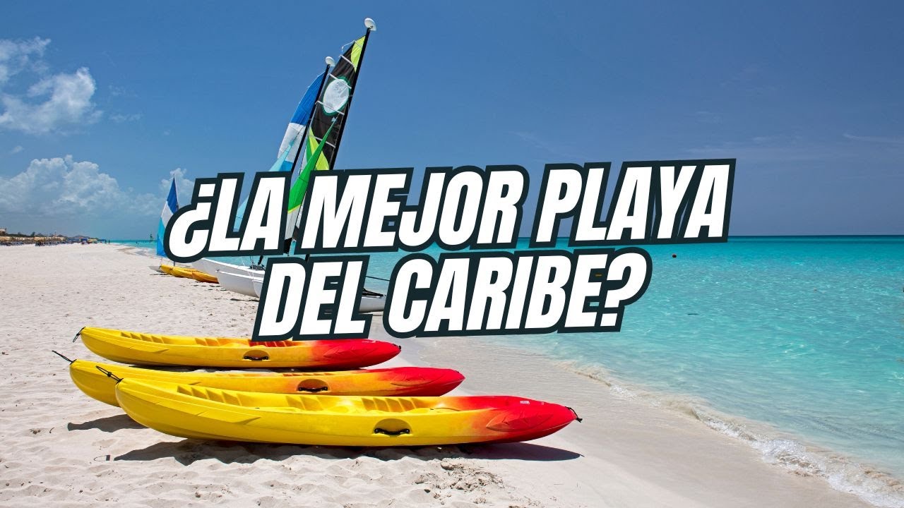 Varadero Cuba: ¿La Mejor playa del caribe?