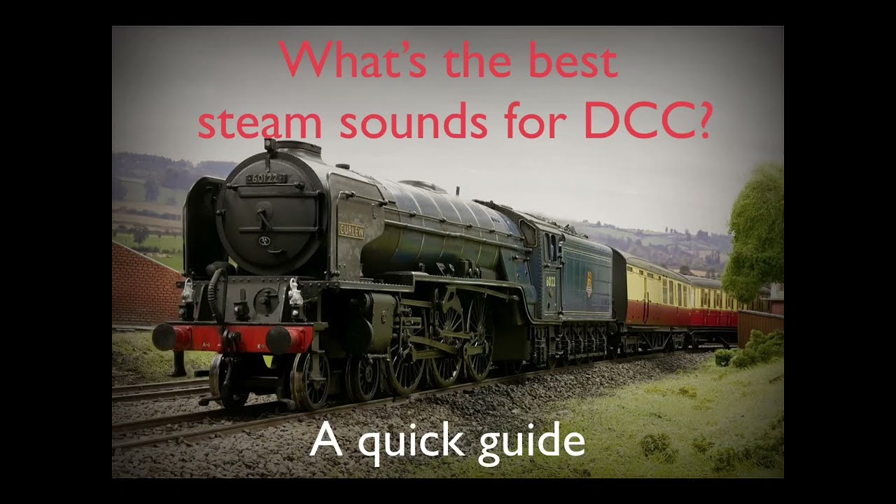The best steam sounds for DCC? A quick guide