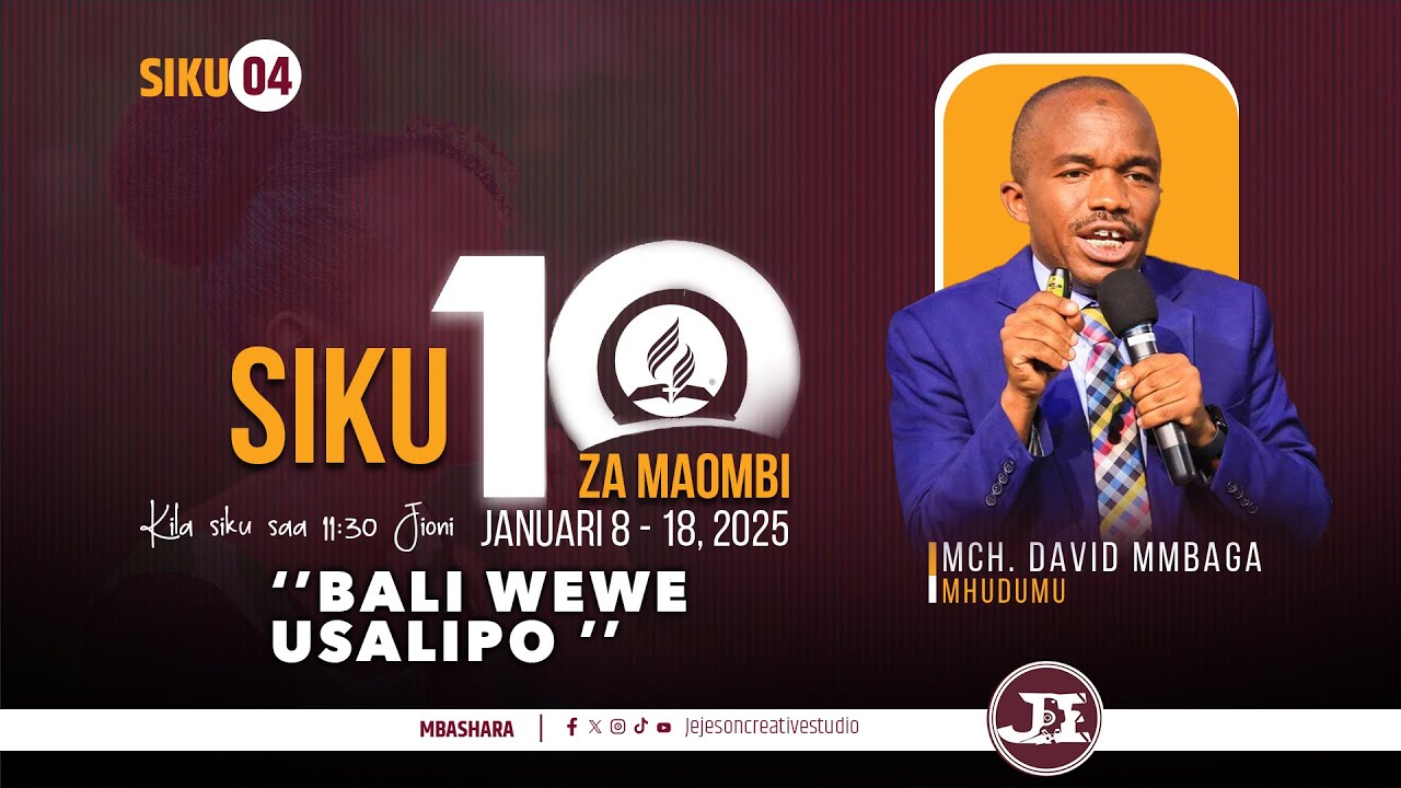 🔴🅻🅸🆅🅴 : SIKU 10 ZA MAOMBI 2025 || MCH. DAVID MMBAGA - IBADA YA SABATO