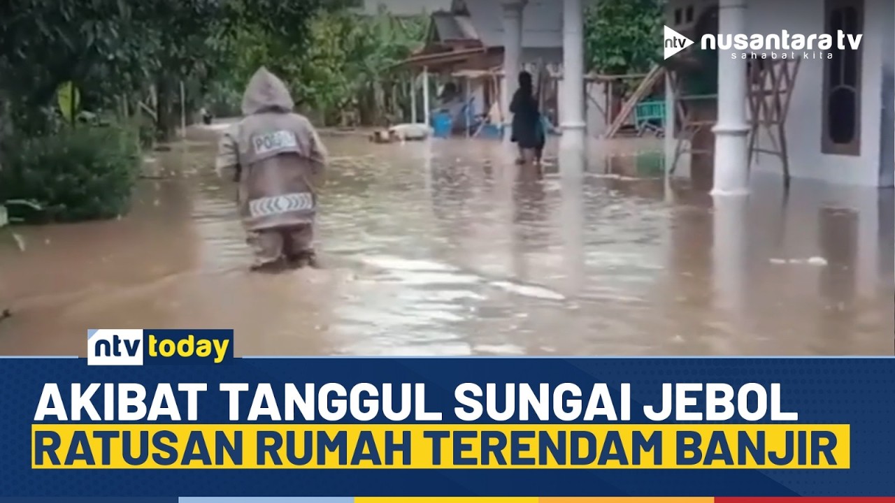 [LIVE] Tanggul Sungai Jebol, Ratusan Rumah di Ciamis Terendam Banjir | NTV TODAY