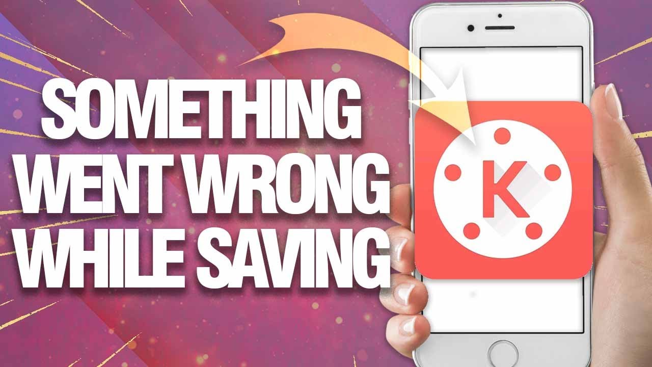How To Fix KineMaster Something Went Wrong While Saving | Final Solution