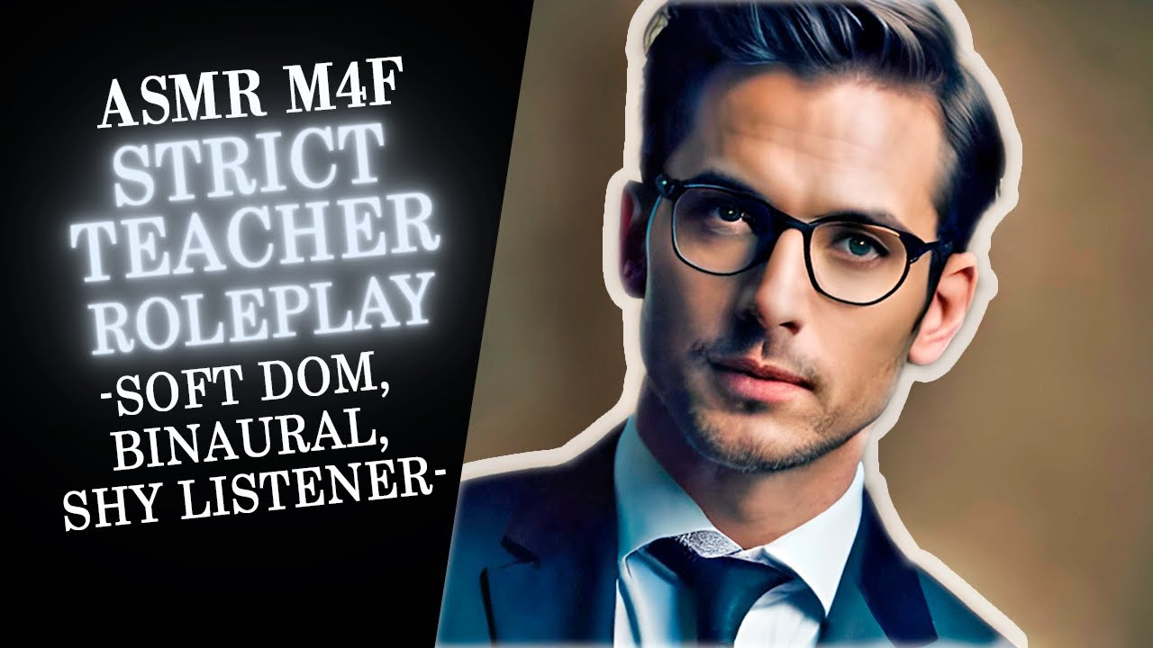 ASMR M4F Soft Dom Teacher