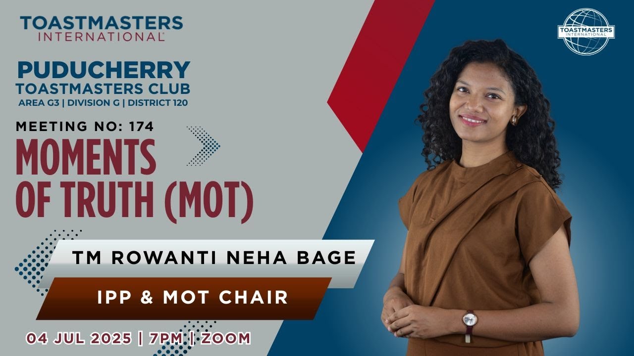 Moments of Truth 2025 - IPP TM Rowanti N Bage | Puducherry Toastmasters Club | #174 | 04 JULY 2025