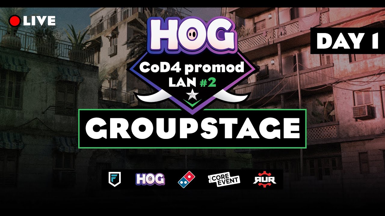 HOG x FPS CoD4 promod LAN #2 - GROUP A