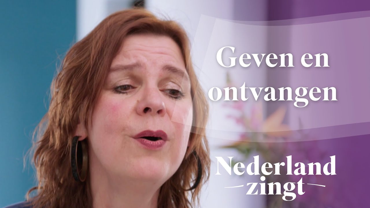 Geven en ontvangen - Nederland Zingt