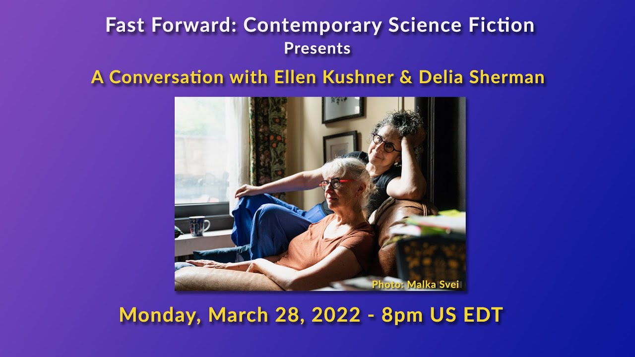 Ellen Kushner & Delia Sherman Live on Fast Forward