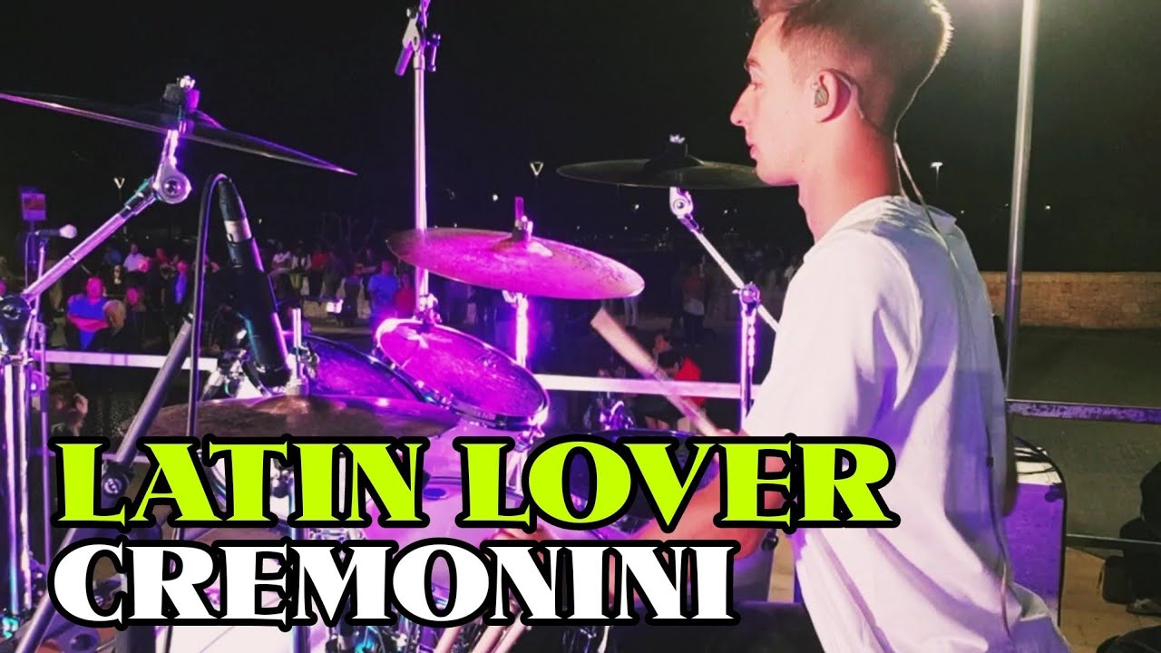 LATIN LOVER - CREMONINI -Live Drum Cover