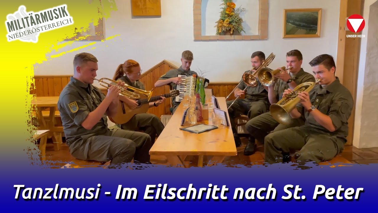Im Eilschritt nach St. Peter - Tanzlmusi der Militärmusik Niederösterreich