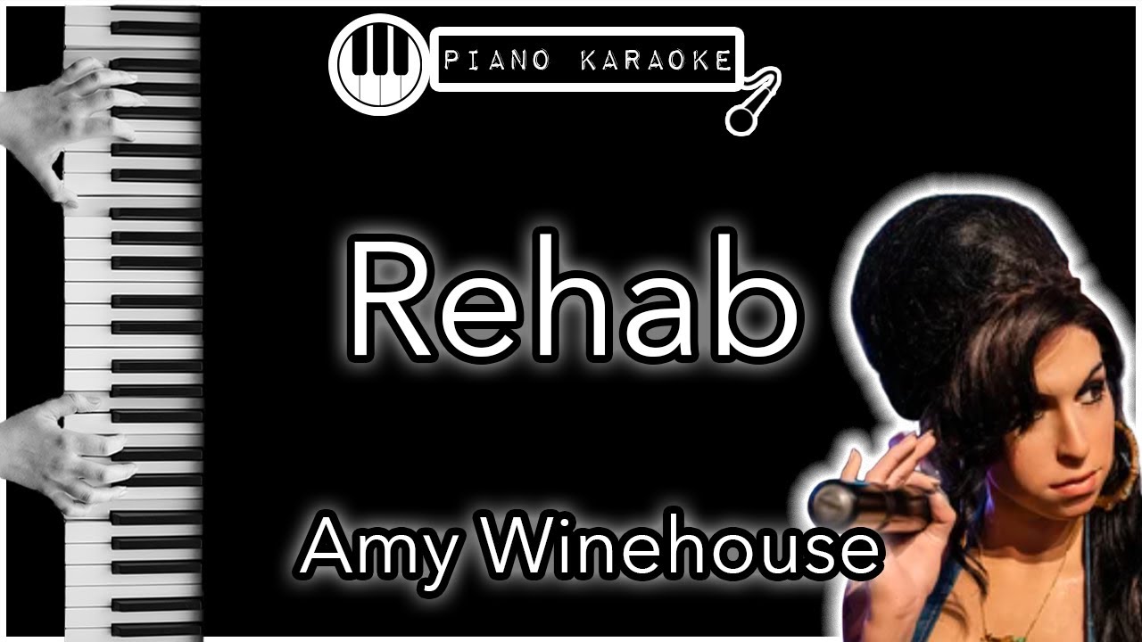 Rehab - Amy Winehouse - Piano Karaoke Instrumental
