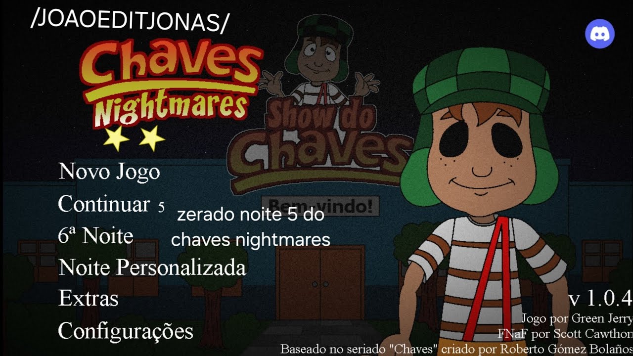Zerado noite 5 do chaves nightmares