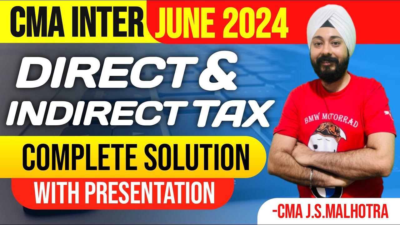 CMA INTER TAX JUNE 2024 | SUGGESTED ANSWERS | COMPLETE SOLUTION