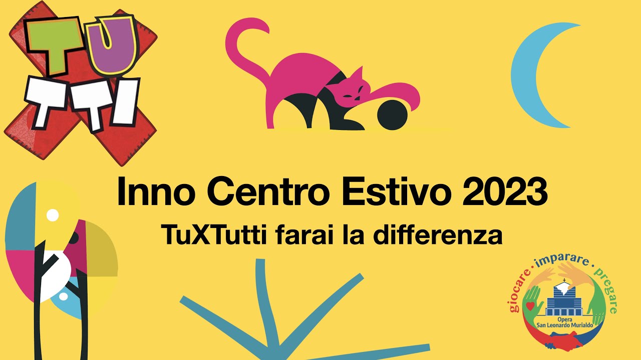 Tu X Tutti - Inno Centro Estivo 2023