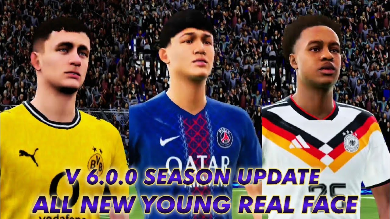 V 6.0.0 SEASON UPDATE ALL NEW YOUNG REAL FACES EFOOTBALL 2027