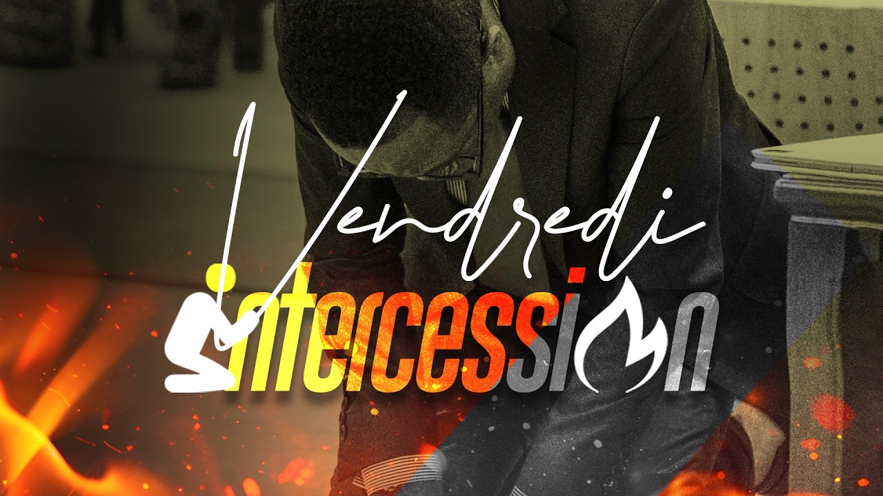 [Live] Vendredi intercession | Combat spirituel total | 13 Février 2026