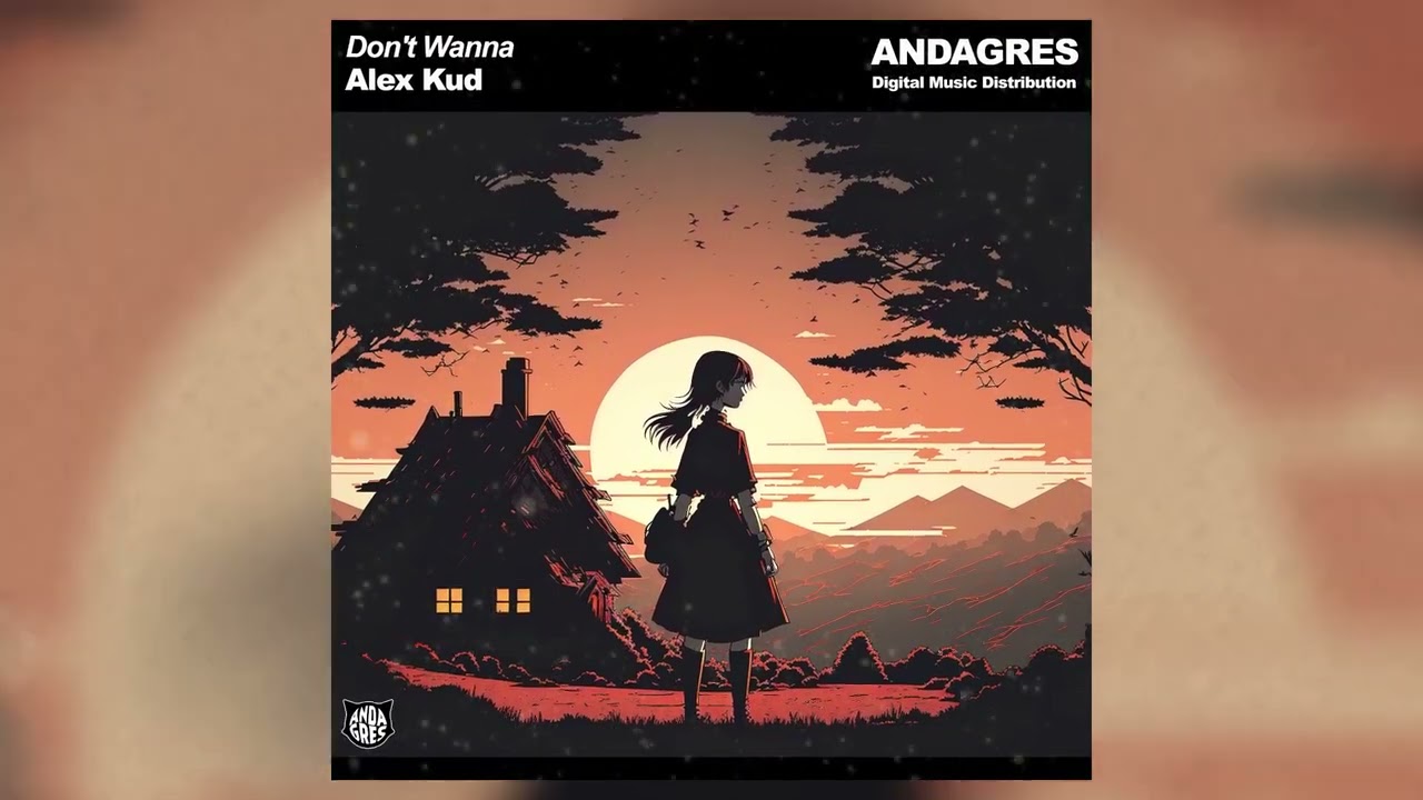 Alex Kud - Don't Wanna