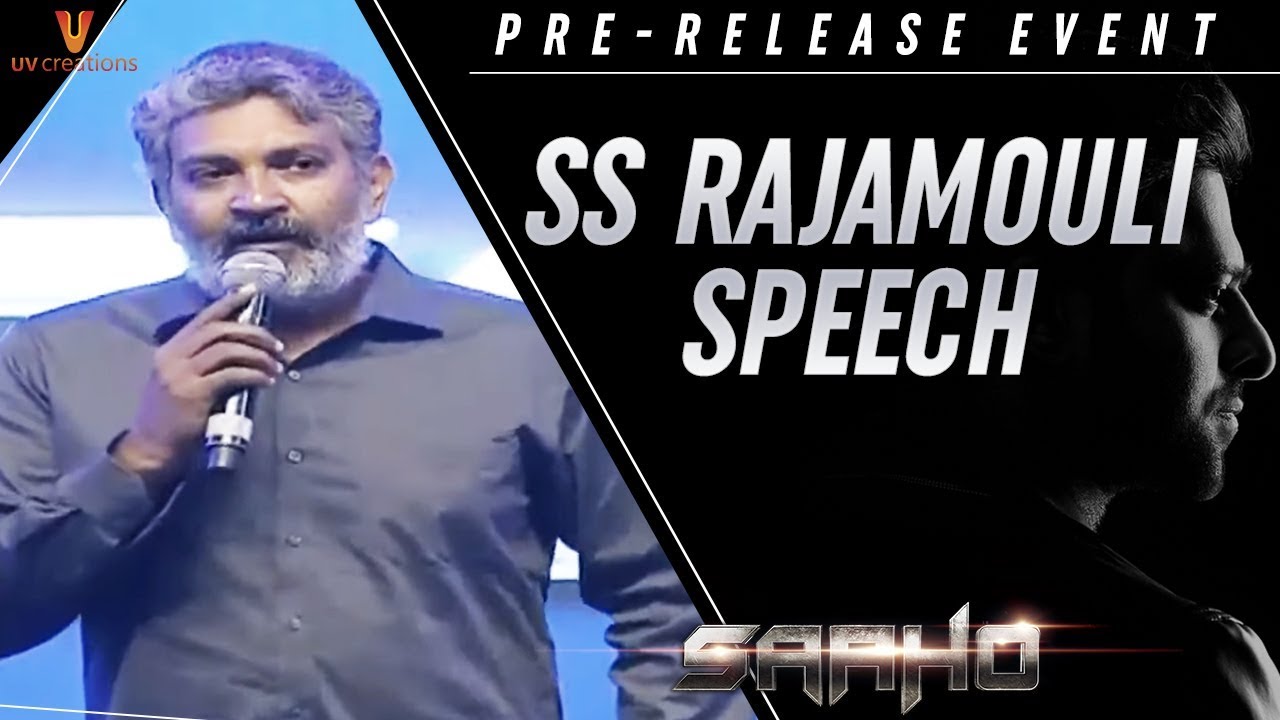 SS Rajamouli Speech | Saaho Pre Release Event | Prabhas | Shraddha Kapoor | Sujeeth | UV Creations