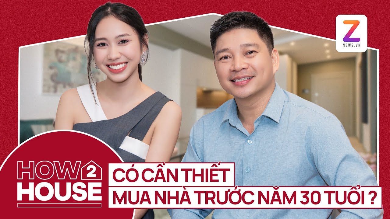 Có cần thiết mua nhà trước năm 30 tuổi?