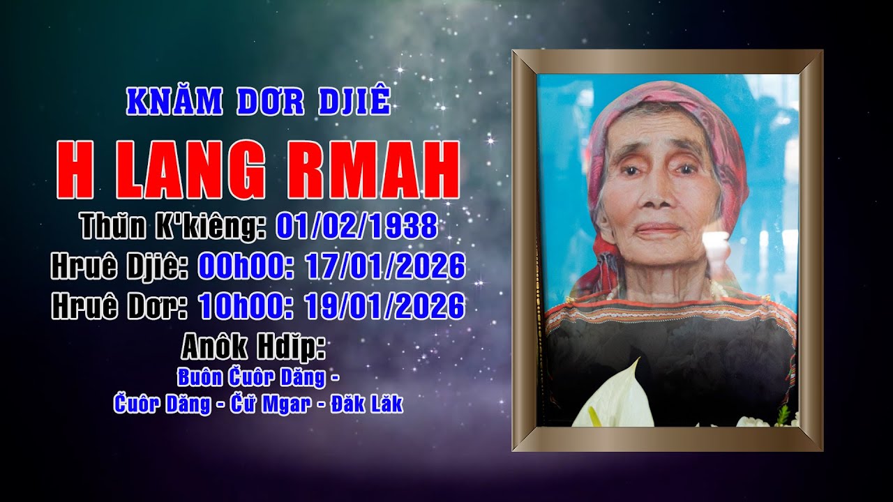 FULL ĐÁM TANG H LANG RMAH | BUÔN CUÔR DĂNG | SUIN MEDIA