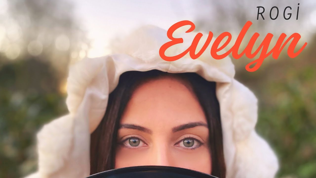 Rogi-Evelyn(Official Video)